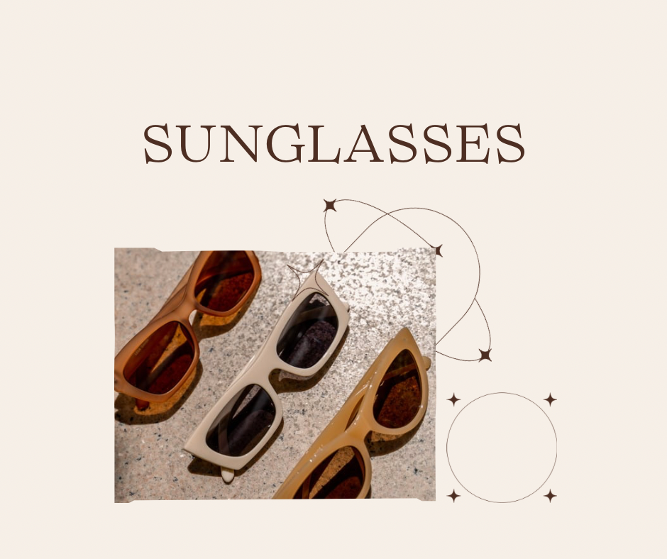 Sunglasses!